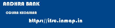 ANDHRA BANK  ODISHA KEONJHAR    ifsc code